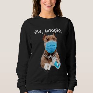 Cute Pitbull Hund Ew People Hund A Ansikte Mask T Shirt