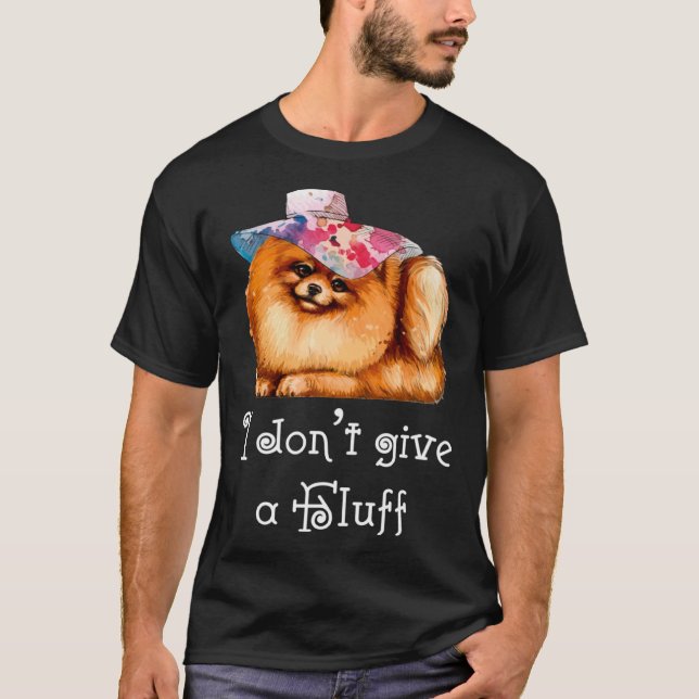 Cute Pomeranian Pom I do not give a Fluff T Shirt (Framsida)