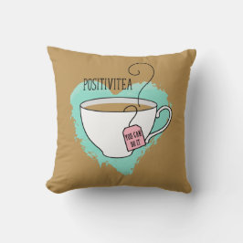 Cute Positivitea Gift for New Home Kudde