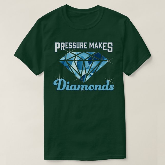 Cute Pressing gör diamanterna Motivational Inspire T Shirt (Design framsida)