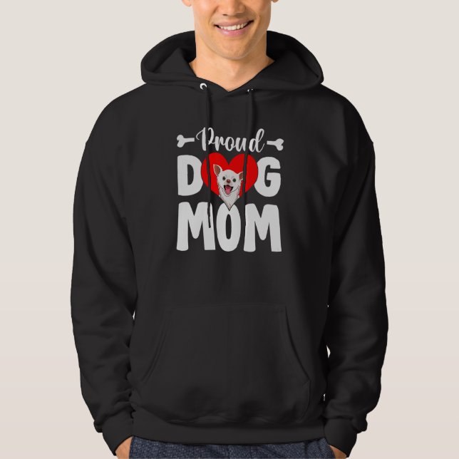 Cute Proud Chihuahua Hund Mamma Mors dag Hoodie (Framsida)