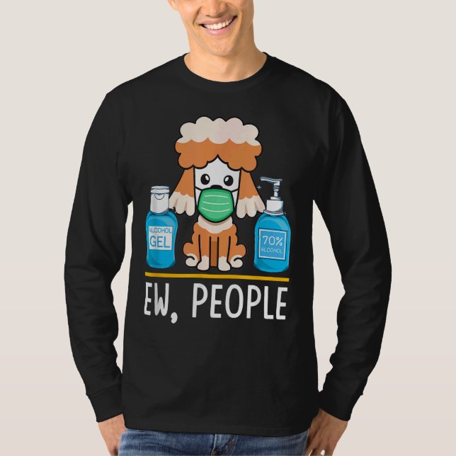 Cute Pudel Hund Ansikte Mask Hand Sanitizer Funny T Shirt (Framsida)