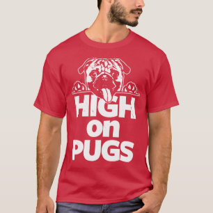 Cute Pug AntiDrug Slogan Gift for Pugs and D T Shirt
