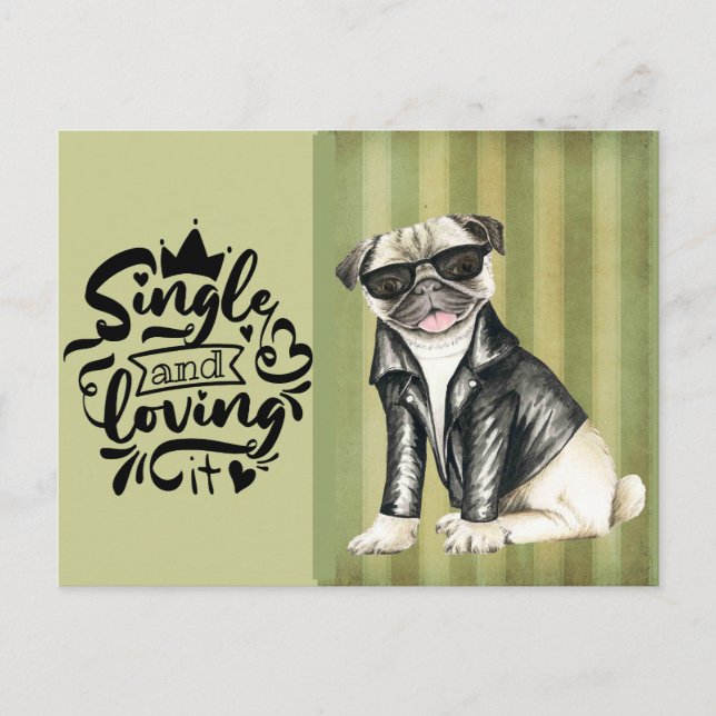 Cute Pug Boy | Single and Loving It Valentine Helg Vykort (Framsida)