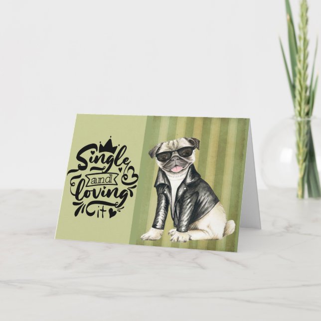 Cute Pug Boy | Single and Loving It Valentine Helgkort (Framsida)