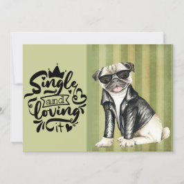 Cute Pug Boy | Single and Loving It Valentine Julkort