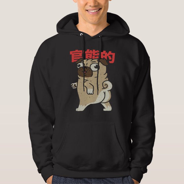 Cute Pug Japanese Lettering  Dog  Pug Hoodie (Framsida)