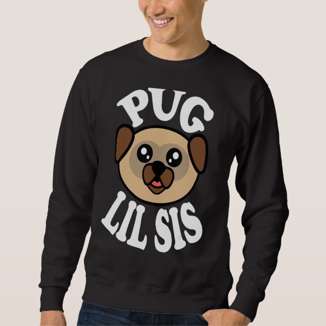 Cute Pug Lil Sis Lång Ärmad Tröja (Framsida)