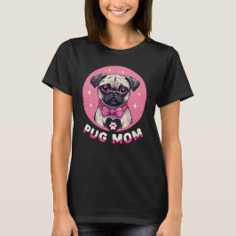 Cute Pug Mamma Hund älskare T Shirt
