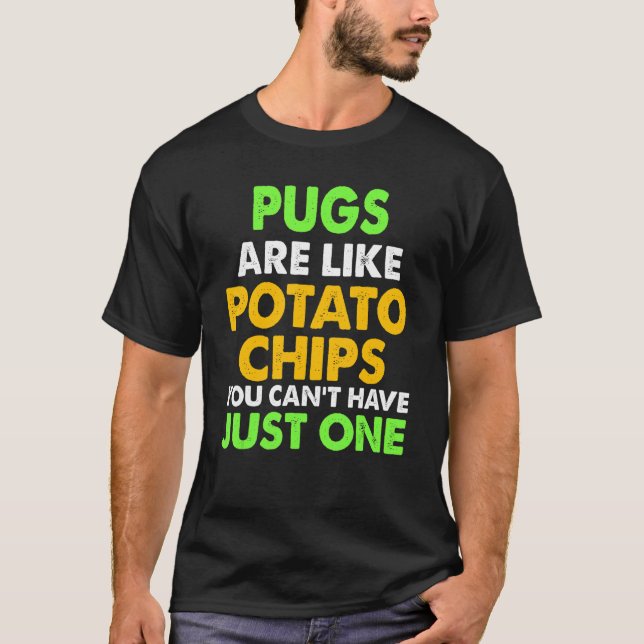 Cute Pugs är som Potato Chip Pug T Shirt (Framsida)