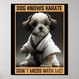 Cute Puppy Hund vet att Karate inte är med mig Poster