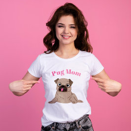 Cute Puppy "Pug Mamma" T Shirt