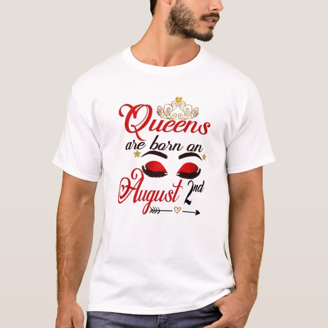 Cute Queens föds den 2 augusti och Leo Birthday Gi T Shirt (Framsida)
