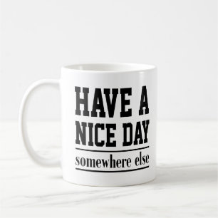 Cute Quote Gift har en trevlig dag på andra håll Kaffemugg