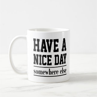 Cute Quote Gift har en trevlig dag på andra håll Kaffemugg