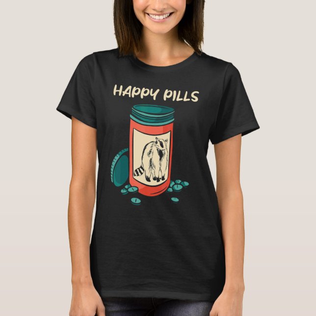 Cute Raccoon Lycklig Pills T Shirt (Framsida)