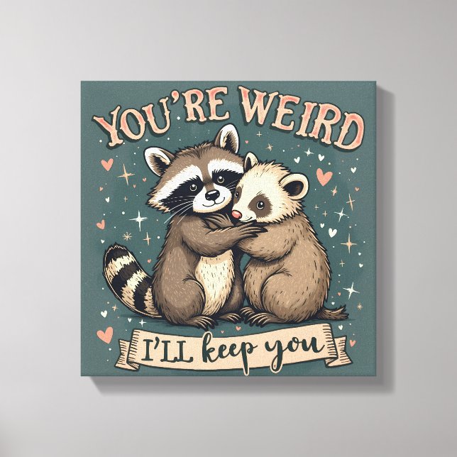Cute Raccoon och Ferret Hug med Funny Quote Canvastryck (Framsida)