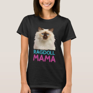 Cute Ragdoll Cat Ragdoll Mamma Cat T Shirt