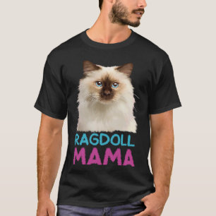Cute Ragdoll Cat Ragdoll Mamma Cat T Shirt
