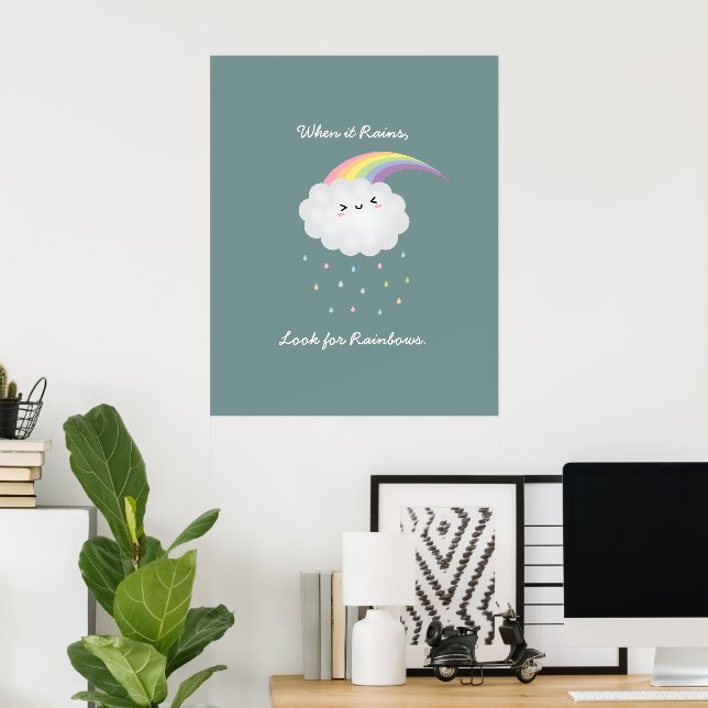 Cute Rainbow Cloud Rain Inspirational Quote Satt Poster (Hemmakontoret)