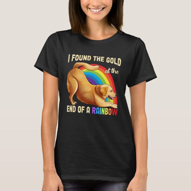 Cute Rainbow Golden Retriever  Dog I Found The Gol T Shirt (Framsida)