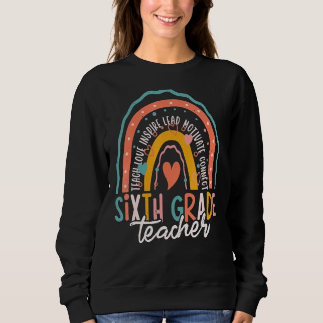 Cute Rainbow Sixth Grade Teacher First Day Back To T Shirt (Framsida)