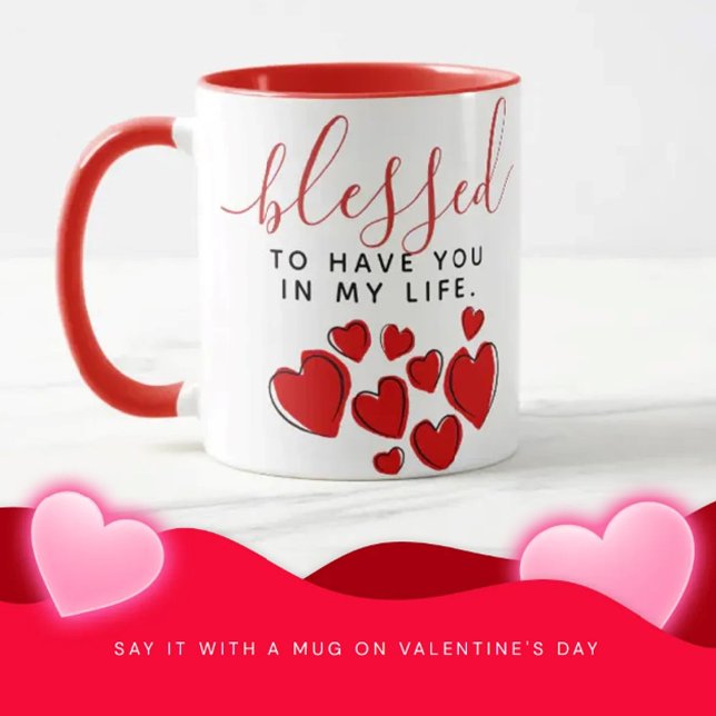 Cute Red Hearts välsignade att ha dig i mitt liv Mugg (Skapare uppladdad)