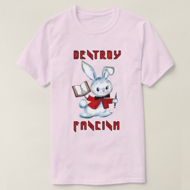 Cute Retro Bunny - Förstör fascismen T Shirt (Design framsida)