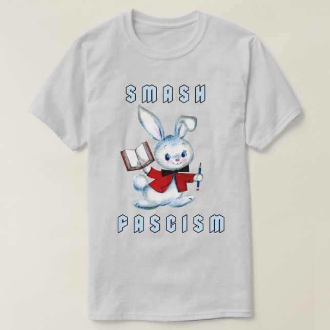 Cute Retro Bunny - Smash Fascism T Shirt (Design framsida)
