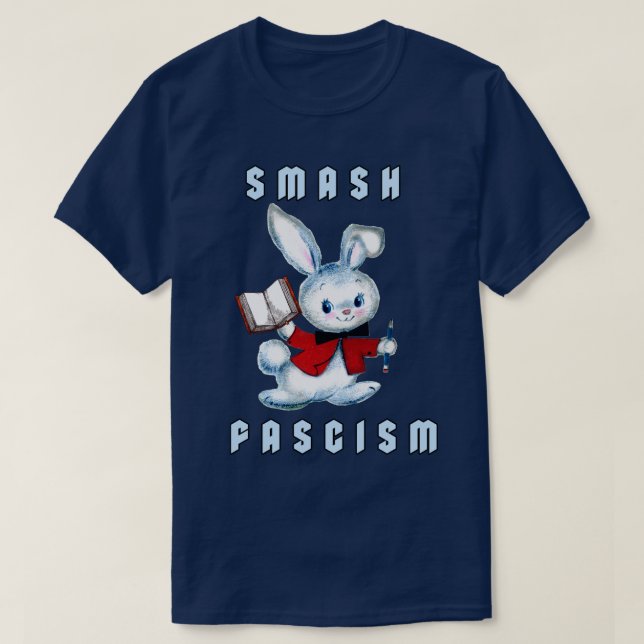 Cute Retro Bunny - Smash Fascism T Shirt (Design framsida)
