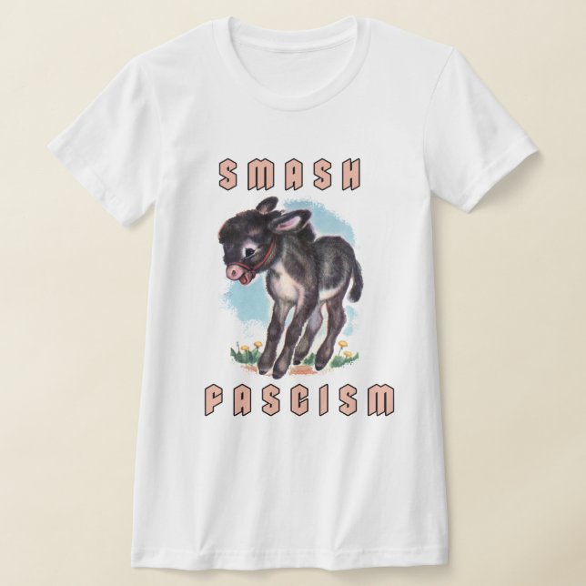 Cute Retro Donkey - Smash Fascism T Shirt (Laydown)