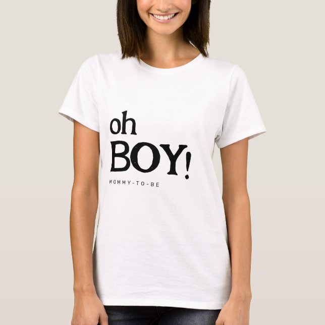 Cute Roligt Oh Boy Baby Shower T-shirt för Mamma t (Framsida)