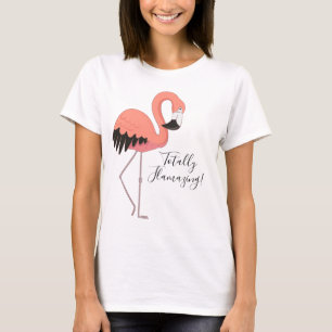 Cute Rosa Flamingo Totally Flamazing T Shirt