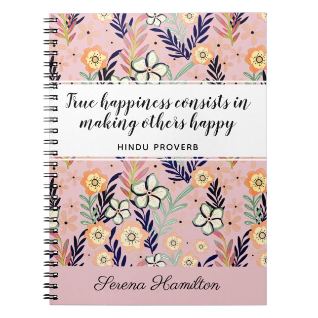 Cute Rosa Happe Quote Inspirational Blommigt Art Anteckningsbok (Framsidan)