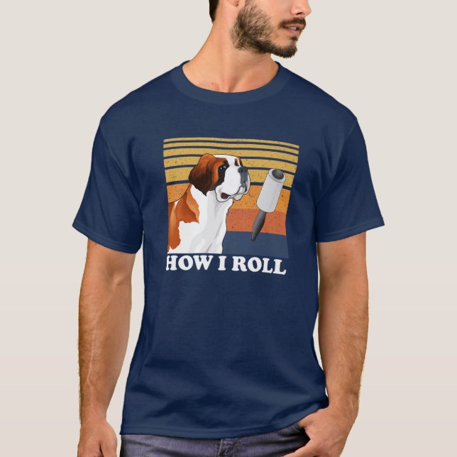 Cute Saint Bernard How I Roll Funny T Shirt (Framsida)