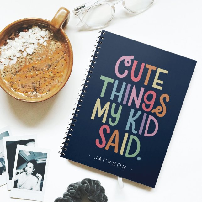 Cute Sak My Kid Said Notebook Anteckningsbok (Skapare uppladdad)