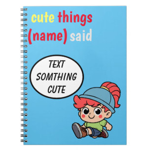 Cute Sak My Kid Said Notebook Anteckningsbok