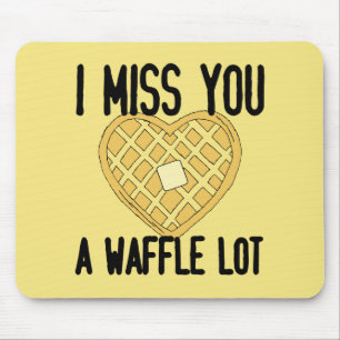 Cute Saknade någon citerar jag missar en WaffleLo Musmatta