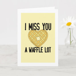 Cute Saknade någon citerar jag missar en WaffleLot Kort