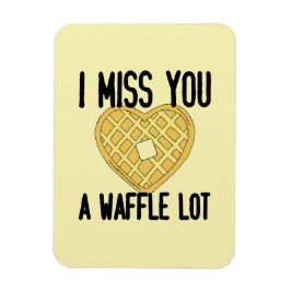 Cute Saknade någon citerar jag missar en WaffleLot Magnet
