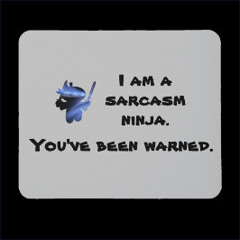 Cute Sarcasm Ninja Quote Mousepad Musmatta