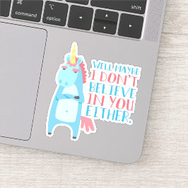 Cute Sarcastic Unicorn har problem med tillit Klistermärken