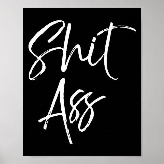 Cute Saying For Women Funny Quote Gag Gift  Poster (Framsidan)