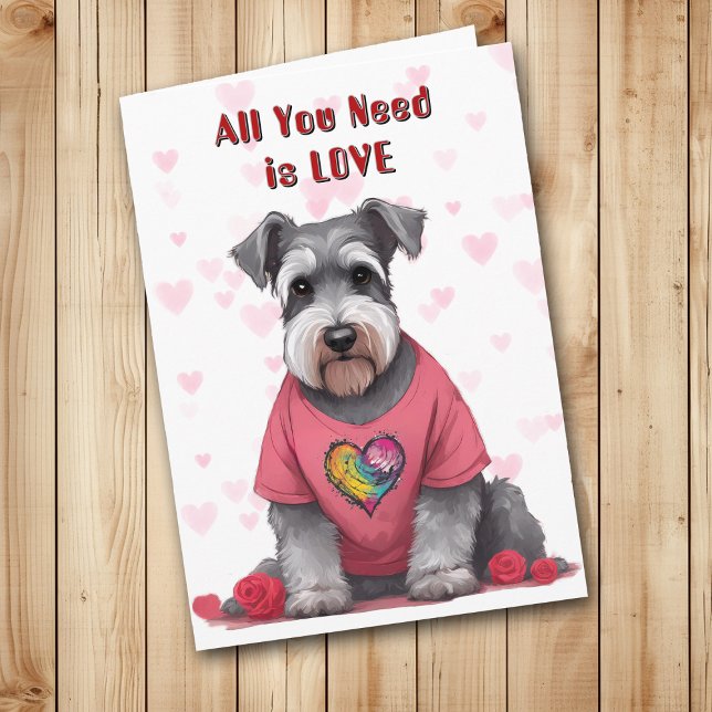 Cute Schnauzer Hund allt du behöver Valentine Helgkort (Skapare uppladdad)