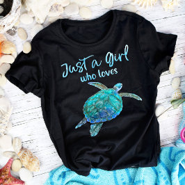 Cute Sea Turtle Bara en flicka som Kärlek T Shirt