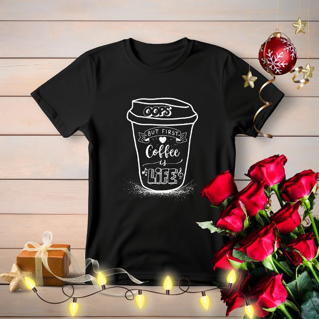 Cute Simple Roligt Oops, men kaffe först är Life T Shirt (Skapare uppladdad)