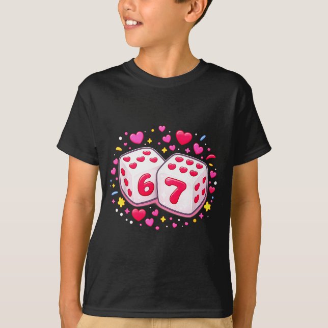 Cute Six Seven 6 7 Dice Valentines Day Shirt Funny T Shirt (Framsida)