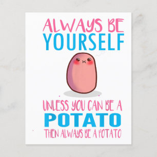 Cute ska alltid vara dig själv om inte potatisen K