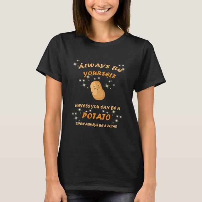 Cute ska alltid vara en potatis t shirt (Framsida)