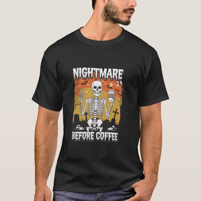 Cute skelett Nightmare Före Coffee Funny Hallow T Shirt (Framsida)